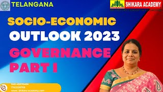 TELANGANA SOCIOECONOMIC OUTLOOK 2023 GOVERNANCE  PART I [upl. by Witkin]