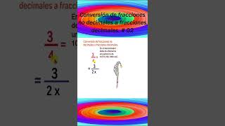 Conversión de fracciones no decimales a fracciones decimales Convertir 34  Fraction conversion [upl. by Modesta]