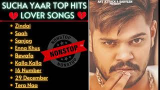 Sucha Yaar All Songs 2024  Sucha Yaar Jukebox  Sucha Yaar Punjabi sad songs Non Stop Hits [upl. by Imrots461]