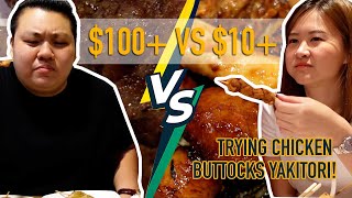 CHICKEN BUTTOCK YAKITORI 100 VS 10 YAKITORI  A Bang for your Buck Episode 3 [upl. by Aneba503]