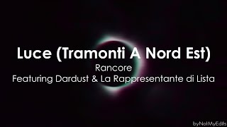 Luce Tramonti A Nord Est  Rancore ft Dardust amp La Rappresentante di Lista • Testo [upl. by Durrett]