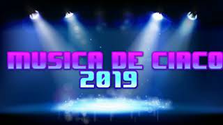 musica de circo 2019 [upl. by Naget735]