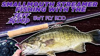 Streamer Fishing for Smallmouth Bass with the Jeff Blood 8WT [upl. by Macdonell666]