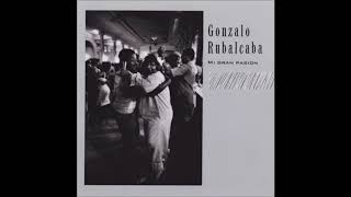 Gonzalo Rubalcaba  Mi Gran Pasion Full Album [upl. by Annawyt]