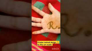 R letter design mehndi by Ritu art studio [upl. by Yrro]