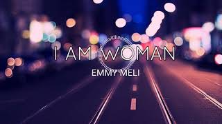 Emmy Meli  I AM WOMAN FENIX Bootleg [upl. by Sixel]