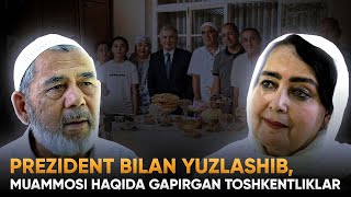 Prezident bilan yuzlashib muammosi haqida gapirgan toshkentliklar [upl. by Yeargain124]