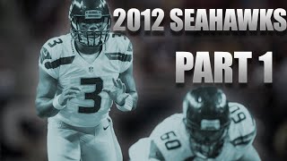 The 2012 Seattle Seahawks︱Dreams and Nightmares  Part 1 [upl. by Selimah]