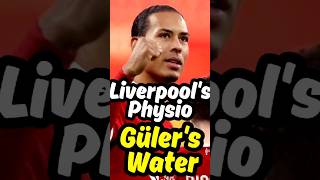 quotLiverpool Physios Shocking Snub Arda Güler Asks for Water 😱💦quot [upl. by Nobie]