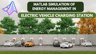 MATLAB SIMULATION OF ENERGY MANAGEMENT IN ELECTRIC VEHICLE CHARGING STATION [upl. by Kulsrud]