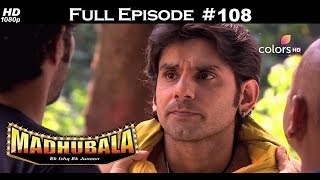 Madhubala  Full Episode 108  With English Subtitles [upl. by Ketty768]