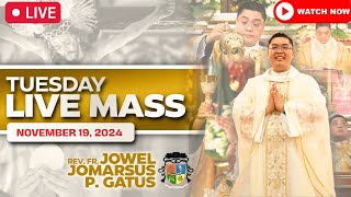 TUESDAY FILIPINO LIVE MASS TODAY ONLINE II NOVEMBER 19 2024 II FR JOWEL JOMARSUS GATUS [upl. by Januisz]