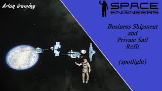 Space Engineers  NPC ship upgrade spotlight  Business Shipment and Private Sail refit [upl. by Nomyar]