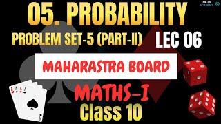 LECTURE NO 06  10TH MATH 1  CH05 PROBABILITY  PROBLEM SET 5 PART 2   MAHARASHTRA BOARD  Sm [upl. by Enelime]