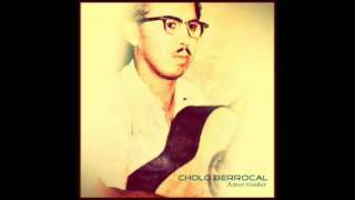 CHOLO BERROCAL  AMOR TRAIDOR original version [upl. by Mendoza887]