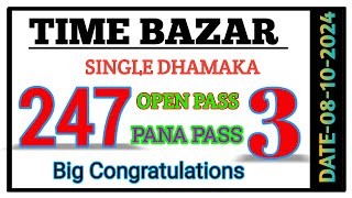 TIME BAZAR 08102024 SINGLE OPEN 333 ✅ PRINT 247 ✅ PANA PRINT CONGRATULATIONS 🎉 MATKARAJX [upl. by Soloman283]