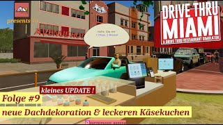 Drive Thru Miami neue Dachdekoration amp leckeren Käsekuchen deutschLet´s play [upl. by Azpurua162]