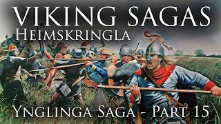 VIKING SAGAS Heimskringla Ynglinga Saga Part 15 [upl. by Siram]