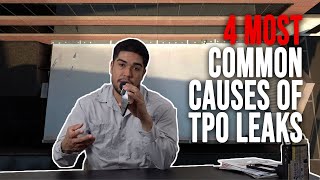 4 Common Causes of TPO Flat Roof Leaks  Solutions [upl. by Luttrell439]