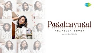 Pakaliravukal  Acapella Cover  Kurup  Sushin Shyam  Neha Nair  Amritha Rajesh Chelat [upl. by Ginsburg]