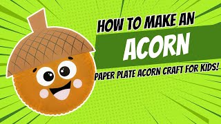 Paper Plate Acorn Craft [upl. by Piero306]