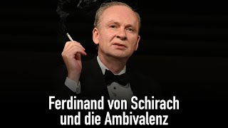 Ferdinand von Schirach und die Ambivalenz [upl. by Eilzel]