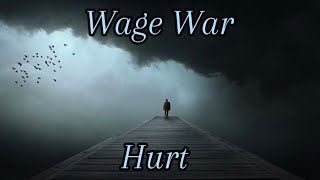 Wage War  Hurt lyrics [upl. by Sarchet958]