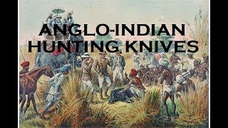 Hunting amp Bowie Knives from British India  A Discovery [upl. by Krisha]