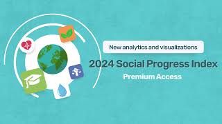 Enhanced data visualizations 2024 Global Social Progress Index Premium Access [upl. by O'Doneven]