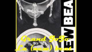 Grand JoJo  La new beat [upl. by Zeeba]