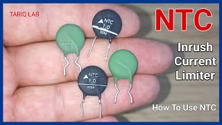 Inrush Current Limiter  NTC  How To Use NTC [upl. by Bart]