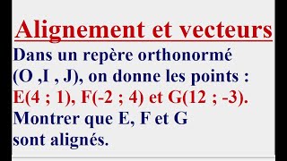 Montrer que les trois points sont alignés [upl. by Tirreg645]