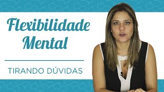 Autismo e Flexibilidade Mental  Por que é importante [upl. by Idyh120]