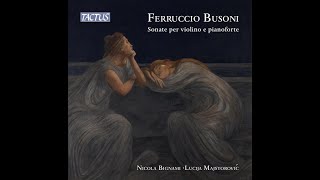 Ferruccio Busoni Sonatas for violin and piano  available from January 2024 [upl. by Norvil]