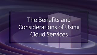 The Benefits and Considerations of Using Cloud Services [upl. by Klug]