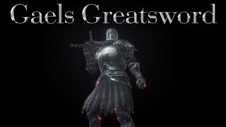 Dark Souls 3 Gaels Greatsword Weapon Showcase Ep78 [upl. by Goldshell851]