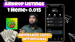 Memeland Airdrop Listings Memeland Withdrawal 5000💸 Meme Direct Withdraw bank Account 🤑🤑🤑 [upl. by Walliw]