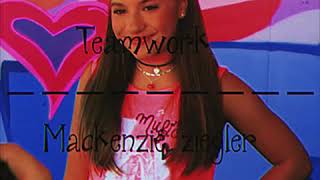 Teamwork  Mackenzie Ziegler [upl. by Hcir]