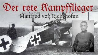 Hörbuch Der rote Kampfflieger Manfred von Richthofen [upl. by Aynekat]