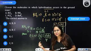 Choose the molecules in which hybridisation occurs in the ground state A BCl3 [upl. by Asirem87]
