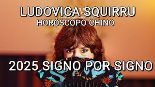 PREDICCIONES HOROSCOPO CHINO 2025 SIGNO POR SIGNO POR LUDOVICA SQUIRRU [upl. by Shipley419]