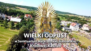 Odpust u Królowej Kaszub  Sianowo 2022 [upl. by Haduj]