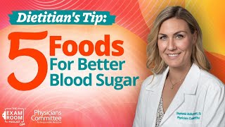 Diabetes and Lower A1C 5 Foods To Eat 5 To Forget  Stephanie McBurnett RDN  Exam Room LIVE [upl. by Nagar80]