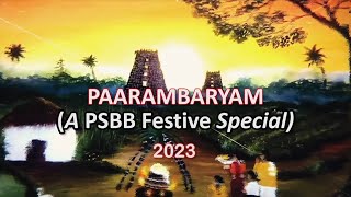 PSBB PARAMBARYAM FESTIVAL 2023 [upl. by Au]