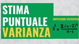 61 Stima puntuale della varianza [upl. by Eyt]