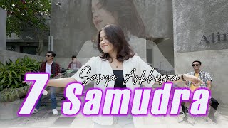 SASYA ARKHISNA  7 SAMUDRA official Music VideoHadirmu Akan Menjadi Cerita Terindah [upl. by Jonathan]