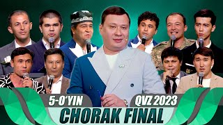 QVZ 2023  OLIY LIGA  CHORAK FINAL  5OYIN [upl. by Ssyla]