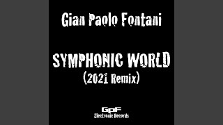 Symphonic World 2021 Remix [upl. by Odette]