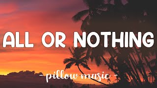 All or Nothing  OTown Lyrics 🎵 [upl. by Nilre]