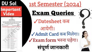 🔥1st Semester Examination Datesheet Admit card amp Exam form doubts l Sol exam 2024 dusol [upl. by Lizette]